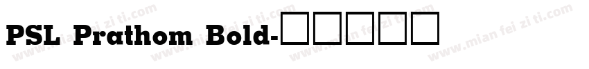 PSL Prathom Bold字体转换